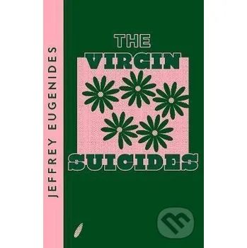 Beletrie pro dospělé The Virgin Suicides - Jeffrey Eugenides HarperCollins Publishers