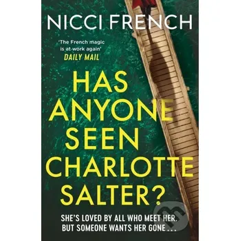 Has Anyone Seen Charlotte Salter? - Nicci French Simon &amp; Schuster UK