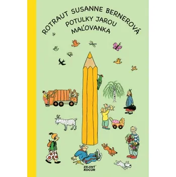 Bystrá hlava Potulky jarou maľovanka - Rotraut Susanne Bernerová