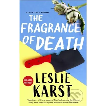 The Fragrance of Death - Leslie Karst Severn House