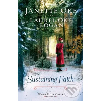 Beletrie pro dospělé Sustaining Faith - Janette Oke [EN] (2021, Měkká, Baker Publishing Group)