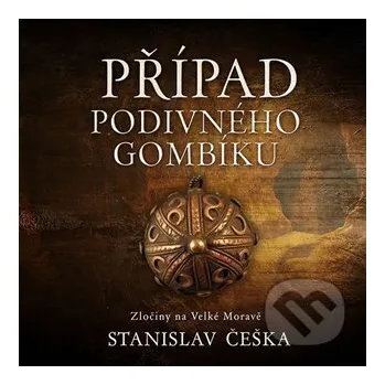 Případ podivného gombíku - Stanislav Češka Tympanum