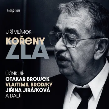Kořeny zla - Otakar Brousek - audiokniha