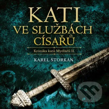 Kati ve službách císařů - Karel Štorkán Tympanum