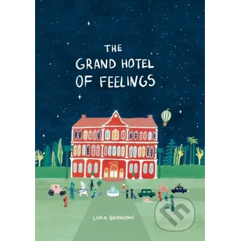 The Grand Hotel of Feelings - Lidia Brankovic Cicada