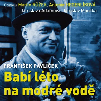 Babí léto na modré vodě - Jaroslava Adamová - audiokniha