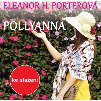 Pollyanna - Nina Divíšková - audiokniha