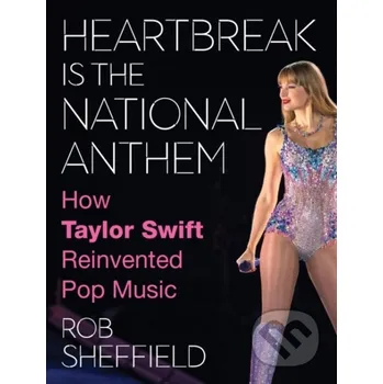 Umění Heartbreak is the National Anthem - Rob Sheffield HarperCollins