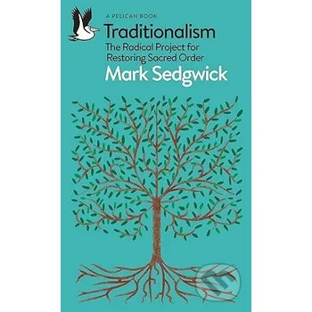 Traditionalism - Mark Sedgwick Pelican