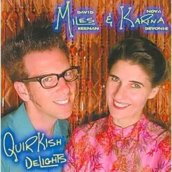 Zahraniční hudba CD Miles & Karina: Quirkish Delights 2001