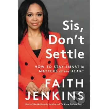 Sis, Don't Settle - Faith Jenkins Da Capo