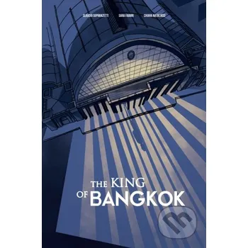 The King of Bangkok - Chiara Natalucci, Sara Fabbri, Claudio Sopranzetti University of Toronto