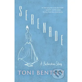 Literární biografie Serenade - Toni Bentley Vintage Books