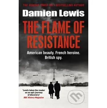 The Flame of Resistance - Damien Lewis Quercus