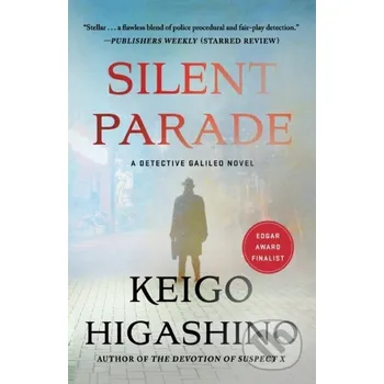 Silent Parade - Keigo Higashino Minotaur Books