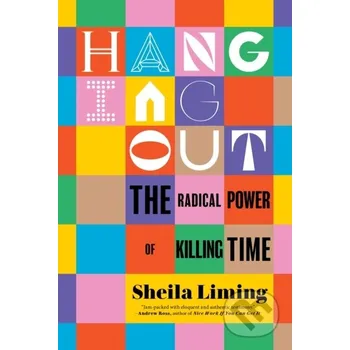 Hanging Out - Sheila Liming