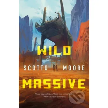 Wild Massive - Scotto Moore St. Martin´s Press