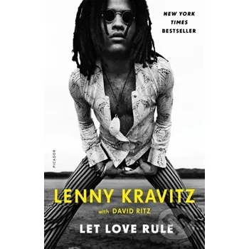 Literární biografie Let Love Rule - David Ritz, LENNY KRAVITZ Picador