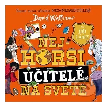 Nejhorší učitelé na světě - David Walliams Tympanum