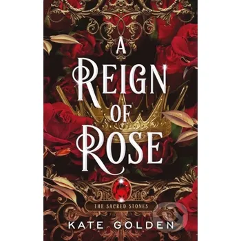 A Reign of Rose - Kate Golden Arcadia