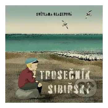 Trosečník sibiřský - Světlana Glaserová Tympanum