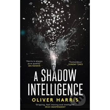 Beletrie pro dospělé A Shadow Intelligence - Harris, Oliver