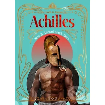 Achilles - Flame Tree Publishing Flame Tree Publishing