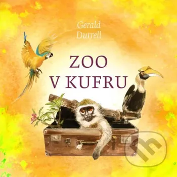 Zoo v kufru - Gerald Durrell Tympanum