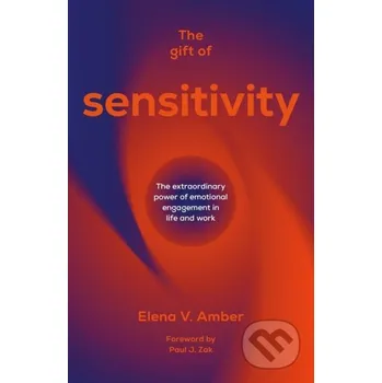 The Gift of Sensitivity - Elena V. Amber Practical Inspiration Publishing
