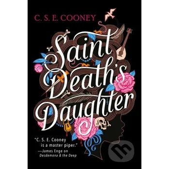 Beletrie pro dospělé Saint Death's Daughter: 2023 World Fantasy Award Winner! - C. S. E. Cooney Solaris