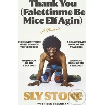Umění Thank You (Falettinme Be Mice Elf Agin) - Sly Stone White Rabbit