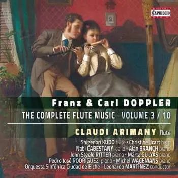 Zahraniční hudba CD Albert Franz Doppler: The Complete Flute Music - Vol. 3 / 10 2017