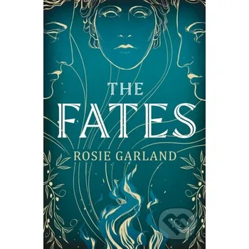 Beletrie pro dospělé The Fates - Rosie Garland Quercus