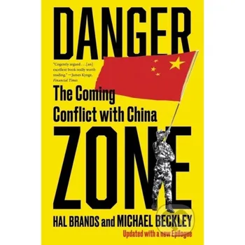 Danger Zone - Hal Brands, Michael Beckley WW Norton & Co