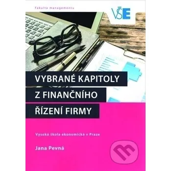 Kniha Vybrané kapitoly z finančního řízení firmy - Jana Pevná Oeconomica