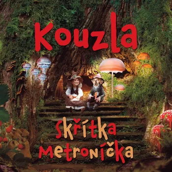 Kouzla skřítka Metroníčka - Alena Riegerová - audiokniha