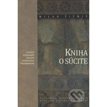 Kniha o súcite - Milan Šišmiš Slovenská národná knižnica