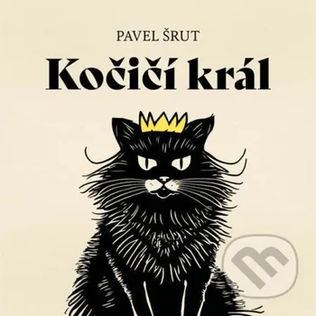 Kočičí král - Pavel Šrut Tympanum