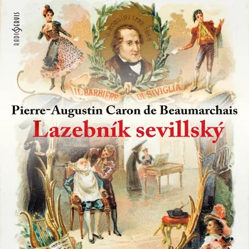 Lazebník sevillský - Pierre-Augustin Caron de Beaumarchais - audiokniha