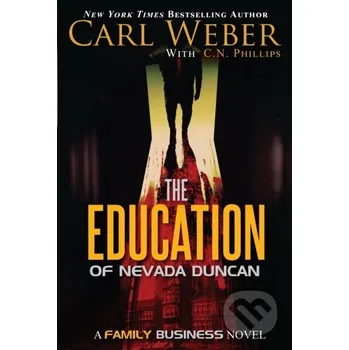 The Education of Nevada Duncan - C. N. Phillips, Carl Weber