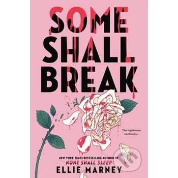 Beletrie pro dospělé Some Shall Break - Ellie Marney Little, Brown