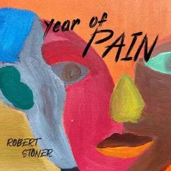 Zahraniční hudba CD Robert Stoner: Year Of Pain 2021 Cardboard Sleeve