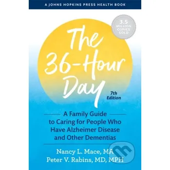 Beletrie pro dospělé The 36-Hour Day - Nancy L. Mace, Peter V. Rabins Johns Hopkins University