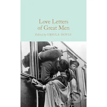 Love Letters of Great Men - Ursula Doyle Pan Macmillan