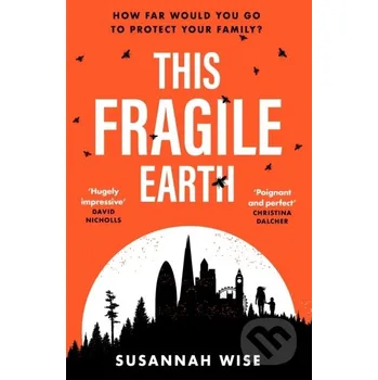 Beletrie pro dospělé This Fragile Earth - Susannah Wise Gollancz