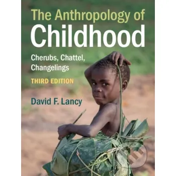 The Anthropology of Childhood - David F. Lancy Cambridge University Press