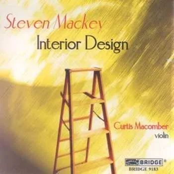Zahraniční hudba CD Steven Mackey: Interior Design 2008