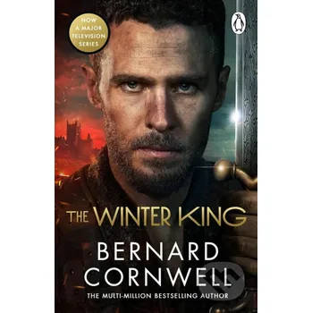 Beletrie pro dospělé The Winter King - Bernard Cornwell Penguin Books