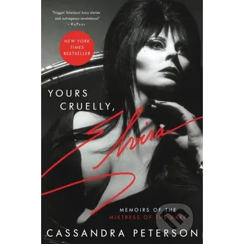 Yours Cruelly, Elvira - Cassandra Peterson Da Capo