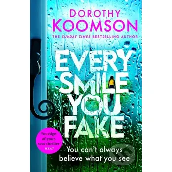 Every Smile You Fake - Dorothy Koomson Headline Book
